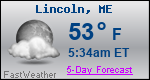Weather Forecast for Lincoln, ME