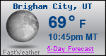 Weather Forecast for Brigham City, UT
