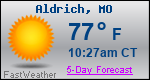 Weather Forecast for Aldrich, MO