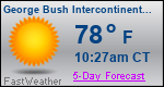 Weather Forecast for George Bush Intercontinental/Houston Airport, TX