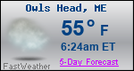 Weather Forecast for Owls Head, ME