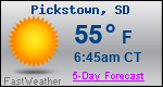 Weather Forecast for Pickstown, SD