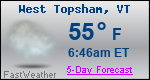 Weather Forecast for West Topsham, VT