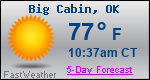 Weather Forecast for Big Cabin, OK