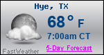 Weather Forecast for Hye, TX