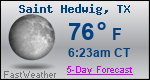 Weather Forecast for Saint Hedwig, TX