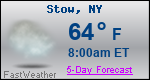 Weather Forecast for Stow, NY