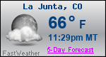 Weather Forecast for La Junta, CO