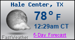 Weather Forecast for Hale Center, TX