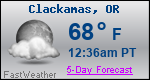 Weather Forecast for Clackamas, OR