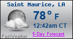 Weather Forecast for Saint Maurice, LA