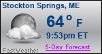 Weather Forecast for Stockton Springs, ME