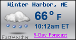 Weather Forecast for Winter Harbor, ME