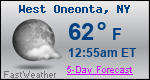 Weather Forecast for West Oneonta, NY