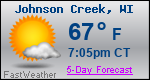 Weather Forecast for Johnson Creek, WI