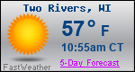 Weather Forecast for Two Rivers, WI