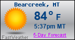 Weather Forecast for Bearcreek, MT