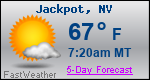 Weather Forecast for Jackpot, NV