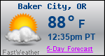 Weather Forecast for Baker City, OR