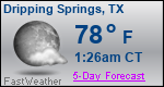 Weather Forecast for Dripping Springs, TX