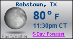 Weather Forecast for Robstown, TX