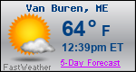Weather Forecast for Van Buren, ME
