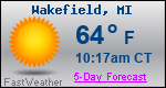 Weather Forecast for Wakefield, MI