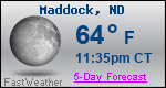 Weather Forecast for Maddock, ND