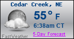 Weather Forecast for Cedar Creek, NE