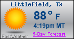 Weather Forecast for Littlefield, TX