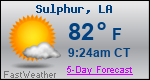 Weather Forecast for Sulphur, LA