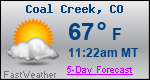 Weather Forecast for Coal Creek, CO