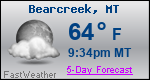 Weather Forecast for Bearcreek, MT