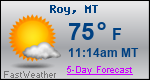 Weather Forecast for Roy, MT