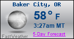 Weather Forecast for Baker City, OR