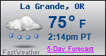 Weather Forecast for La Grande, OR
