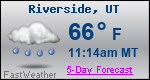 Weather Forecast for Riverside, UT