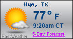 Weather Forecast for Hye, TX