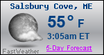 Weather Forecast for Salsbury Cove, ME