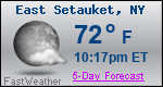 Weather Forecast for East Setauket, NY