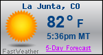 Weather Forecast for La Junta, CO