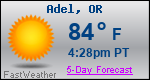 Weather Forecast for Adel, OR