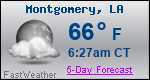 Weather Forecast for Montgomery, LA
