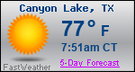 Weather Forecast for Canyon Lake, TX