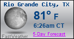 Weather Forecast for Rio Grande City, TX