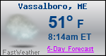 Weather Forecast for Vassalboro, ME