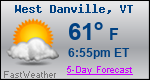 Weather Forecast for West Danville, VT