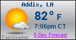 Weather Forecast for Addis, LA