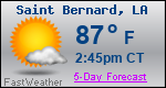 Weather Forecast for Saint Bernard, LA