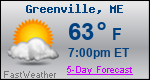 Weather Forecast for Greenville, ME